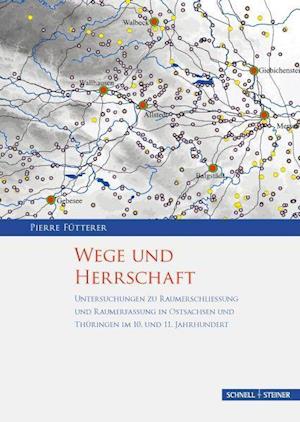 Wege Und Herrschaft