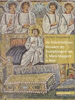Die Fruhchristlichen Mosaiken Des Triumphbogens Von S. Maria Maggiore in ROM