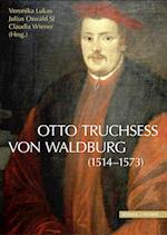 Otto Truchsess Von Waldburg (1514-1573)