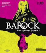 Barock - Nur Schoner Schein?