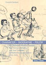 Charakter - Biographie - Politik. Die Theologen Bernhard Hanssler, Karl Hermann Schelkle Und Josef Schuster in Malbriefen Aus Den Jahren 1932-1935