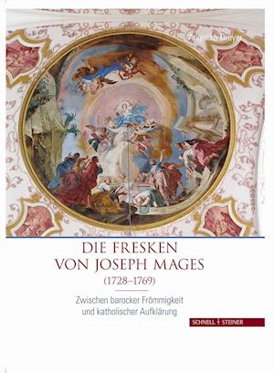 Die Fresken Von Joseph Mages (1728-1769)