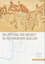 Die Festung Der Neuzeit in Historischen Quellen