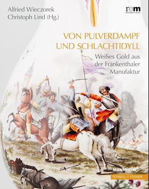 Von Pulverdampf Und Schlachtidyll