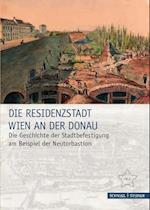 Die Residenzstadt Wien an der Donau