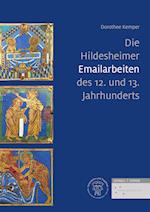 Die Hildesheimer Emailarbeiten Des 12. Und 13. Jahrhunderts