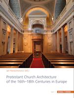 Protestant Church Architecture of the 16th–18th Centuries in Europe (3 volume set)