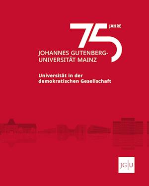 75 Jahre Johannes Gutenberg-Universität Mainz