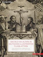 Das Bild des Altars in deutschen illustrierten Flugblättern
