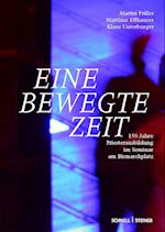 Eine bewegte Zeit