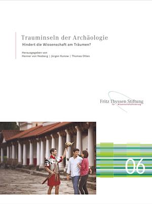 Trauminseln der Archäologie