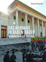 Das Kurhaus in Baden-Baden im Wandel der Zeit  (1824-2024)