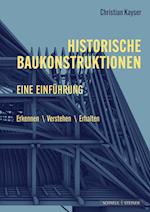 Historische Baukonstruktionen - eine Einführung