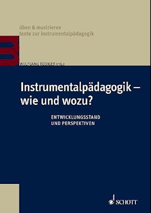 Instrumentalpädagogik - wie und wozu?