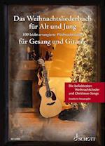 Das Weihnachtsliederbuch für Alt und Jung. Gesang und Gitarre.