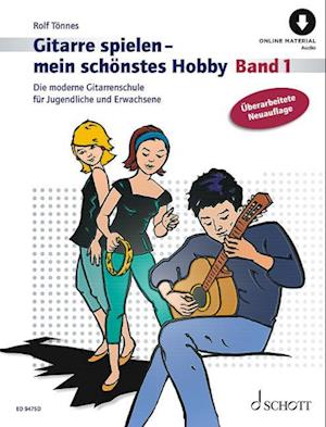 Gitarre spielen - mein schönstes Hobby. Band 1