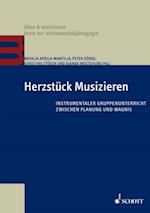 Herzstück Musizieren