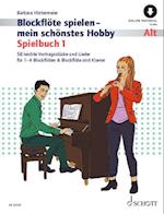 Blockflöte spielen - mein schönstes Hobby Spielbuch