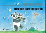 Bim und Bam fangen an