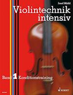 Violintechnik intensiv. Band 1. Violine
