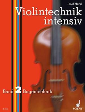 Violintechnik intensiv. Band 2. Violine