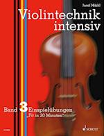 Violintechnik intensiv. Band 3. Violine