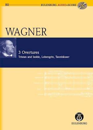 Richard Wagner - 3 Overtures