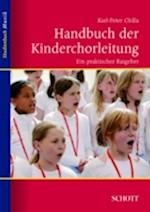 Handbuch der Kinderchorleitung