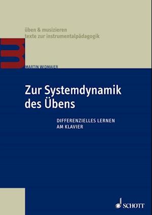 Zur Systemdynamik des Übens