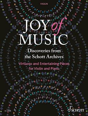 Joy of Music - Discoveries from the Schott Archives