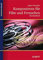 Komponieren Fuer Film & Fernsehen