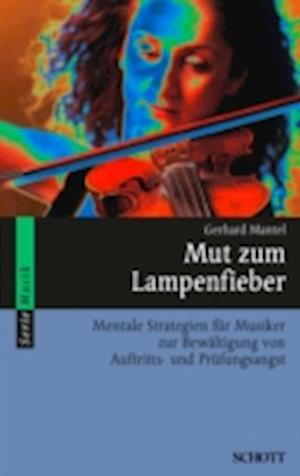 Mut zum Lampenfieber