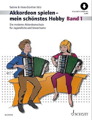 Akkordeon spielen - mein schönstes Hobby Band 1