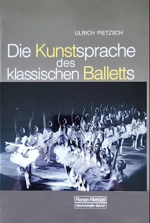 Die Kunstsprache des klassischen Balletts