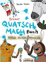 Bremer Quatsch-Mach-Buch