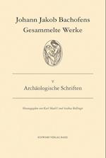 Gesammelte Werke / Archaologische Schriften