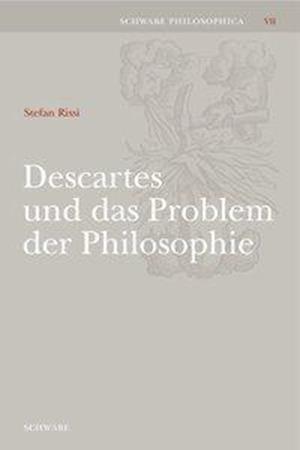 Descartes Und Das Problem Der Philosophie