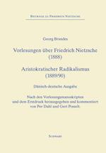 Vorlesungen über Friedrich Nietzsche (1888). Aristokratischer Radikalismus (1889/90)