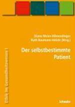 Handbuch Ethik Im Gesundheitswesen / Der Selbstbestimmte Patient