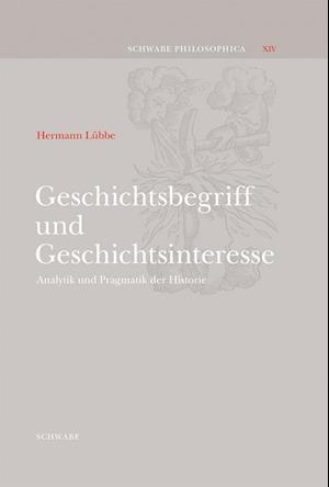 Geschichtsbegriff Und Geschichtsinteresse