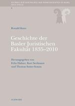 Geschichte Der Basler Juristischen Fakultat 1835-2010