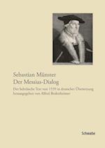 Sebastian Munster, Der Messias-Dialog