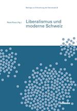 Liberalismus und moderne Schweiz