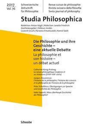 Die Philosophie Und Ihre Geschichte / La Philosophie Et Son Histoire