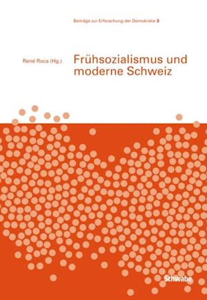 Frühsozialismus und moderne Schweiz