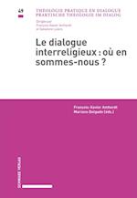 Le dialogue interreligieux: où en sommes-nous