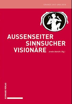 Außenseiter – Sinnsucher – Visionäre