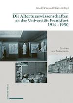 Die Altertumswissenschaften an Der Universitat Frankfurt 1914-1950