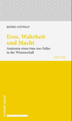 Eros, Wahrheit und Macht