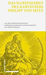 Das Marienleben Des Kartausers Philipp Von Seitz